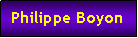 Zone de Texte: Philippe Boyon